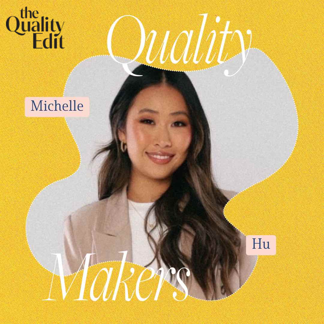 The Quality Makers: Michelle Hu of Étoile